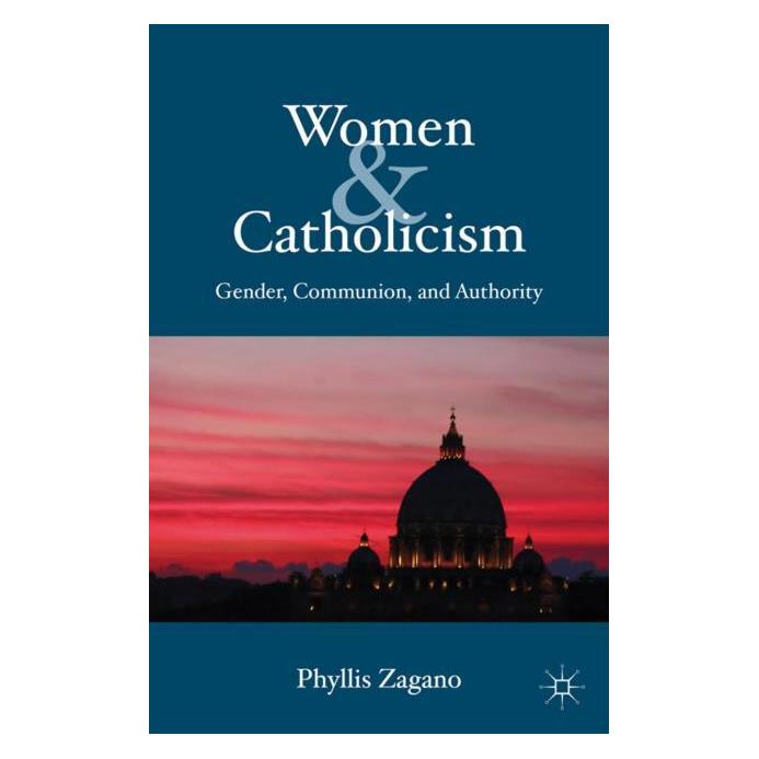 Palgrave Macmillan Zagano:Women & Catholicism (Englisch, Hardcover, Phyllis Zagano) (63030409)