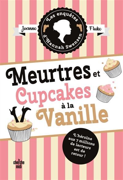 Joanne Fluke - Les enquêtes d'Hannah Swensen. Vol. 15. Meurtres et cupcakes à la vanille - Preis vom 06.10.2026 07:26:00 h