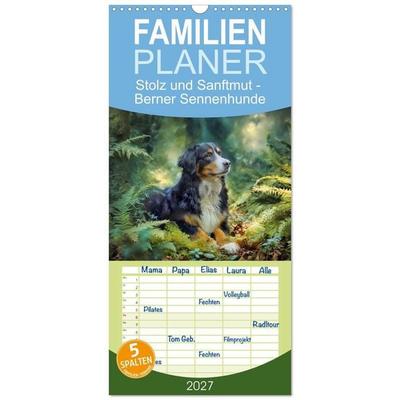 Familienplaner 2027 - Stolz und Sanftmut - Berner Sennenhunde mit 5 Spalten (Wandkalender, 21 x 45 cm) CALVENDO