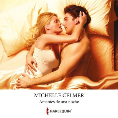 Amantes de una noche - Michelle Celmer, Audio, 9788410748422
