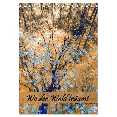 Wo der Wald träumt (Tischkalender 2026 DIN A5 hoch), CALVENDO Monatskalender