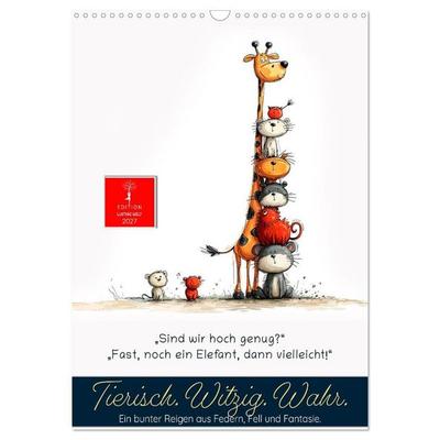Tierische. Witzig. Wahr. (Wandkalender 2027 DIN A3 hoch), CALVENDO Monatskalender