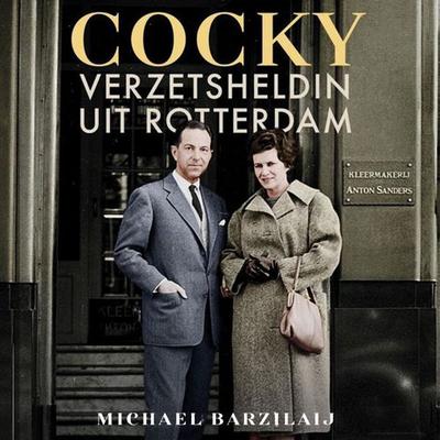 Cocky, verzetsheldin uit Rotterdam - Michael Barzilaij, Audio, 9789463635479