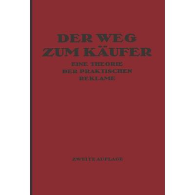 Der Weg zum Käufer, Taschenbuch von Kurt Theodor Friedländer, Springer Berlin, 978-3-662-42716-3