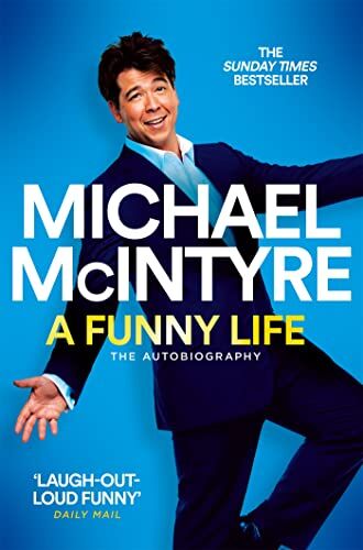 Michael McIntyre - A Funny Life: The Sunday Times Bestseller - Preis vom 09.10.2026 07:28:09 h