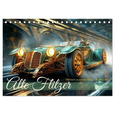 Alte Flitzer (Tischkalender 2027 DIN A5 quer), CALVENDO Monatskalender