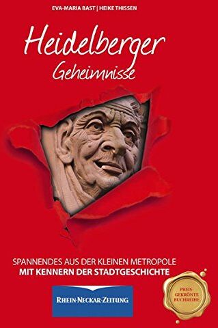 Eva-Maria Bast - Heidelberger Geheimnisse: Spannendes aus der kleinen Metropole - Preis vom 09.10.2026 07:28:09 h