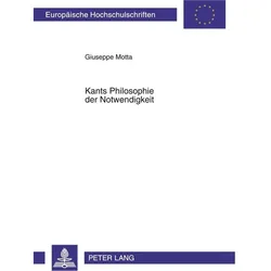 Kants Philosophie der Notwendigkeit, Fachbücher von Giuseppe Motta
