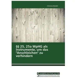 25, 25a WpHG als Instrumente, um das 'Anschleichen' zu verhindern, Ratgeber von Christina Mandel