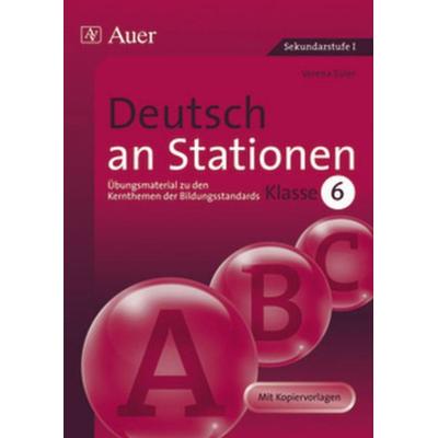 Deutsch an Stationen 6, Geheftet von Verena Euler, Auer Verlag in der AAP Lehrerwelt GmbH