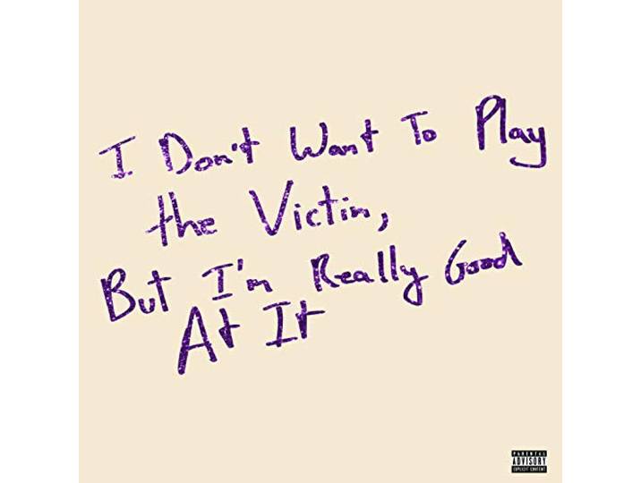I Don'T Want to Play the Victim, But I'M Really Go