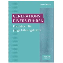 Generationsdivers führen, Fachbücher von Dieter Kaiser, Kaiser, Dieter