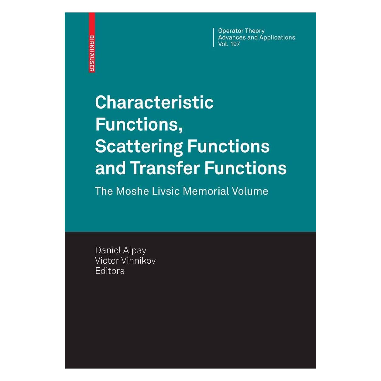 Birkhäuser Characteristic Functions, Scattering Functions and Transfer Functions (Englisch, Daniel Alpay, Victor Vinnikov, 2009) (9783034601825)