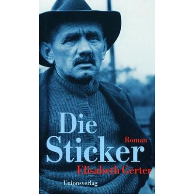Die Sticker, Taschenbuch von Elisabeth Gerter, Unionsverlag, 978-3-293-00326-2