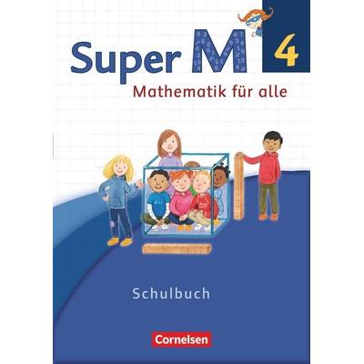 Super M - Mathematik für alle - Westliche Bundesländer - Neubearbeitung - 4. Schuljahr, Taschenbuch von Gabriele Viseneber,Ariane Ranft,Ursula