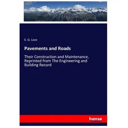 Pavements and Roads, Fachbücher von E G Love, E. G. Love