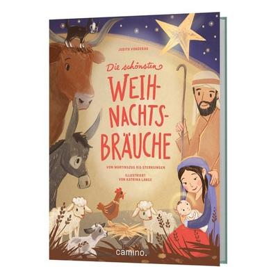 Die schönsten Weihnachtsbräuche, Gebundene Ausgabe von Judith Vonderau, Camino, 978-3-96157-219-9