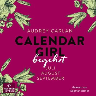 Calendar Girl – Begehrt (Calendar Girl Quartal 3) - Audrey Carlan, Audio, 9783844929980