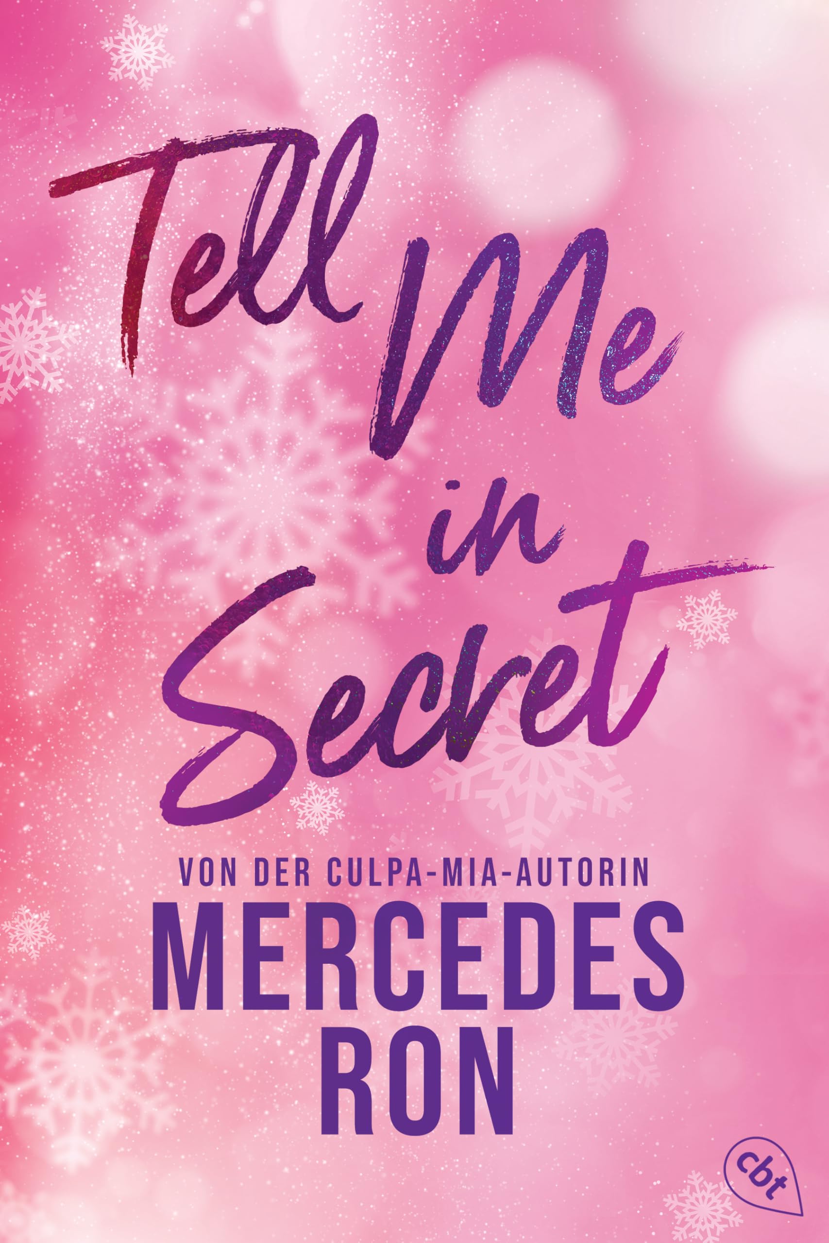 Mercedes Ron - Tell Me in Secret: Die Fortsetzung der prickelnden New-Adult-Trilogie von der Autorin des Weltbestsellers »Culpa Mía« (Die Tell-Me-Reihe, Band 2) - Preis vom 07.10.2026 11:45:10 h