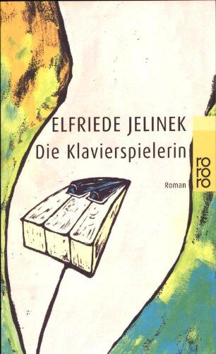 Elfriede Jelinek - Die Klavierspielerin - Preis vom 19.10.2026 19:33:35 h