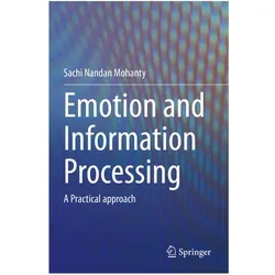 Emotion and Information Processing, Sachbücher von Sachi Nandan Mohanty