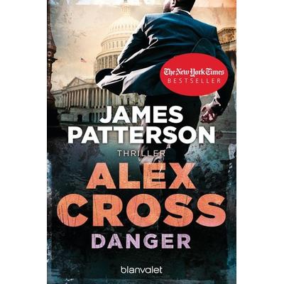 Danger - Alex Cross 25, Taschenbuch von James Patterson, Blanvalet, 978-3-7341-0983-6