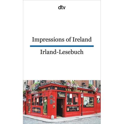 Impressions of Ireland Irland-Lesebuch, Taschenbuch von , dtv