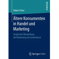 Ältere Konsumenten in Handel und Marketing, Fachbücher von Robert Zniva