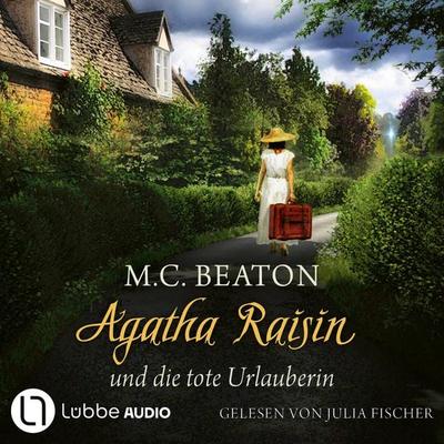 Agatha Raisin und die tote Urlauberin - Agatha Raisin, Teil 6 - M. C. Beaton, Audio, 9783754008409