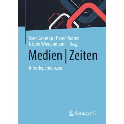 Medien | Zeiten, Taschenbuch von , Springer Fachmedien Wiesbaden GmbH, 978-3-658-38687-0