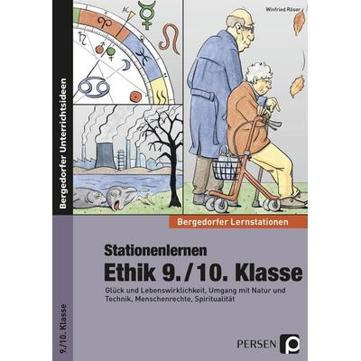 Stationenlernen Ethik 9./10. Klasse, Taschenbuch von Winfried Röser, Persen Verlag in der AAP Lehrerwelt GmbH, 978-3-403-23330-5