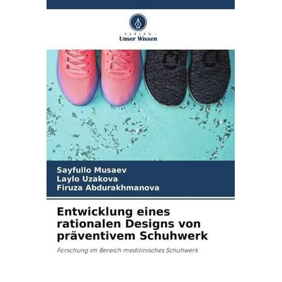 Entwicklung eines rationalen Designs von präventivem Schuhwerk -