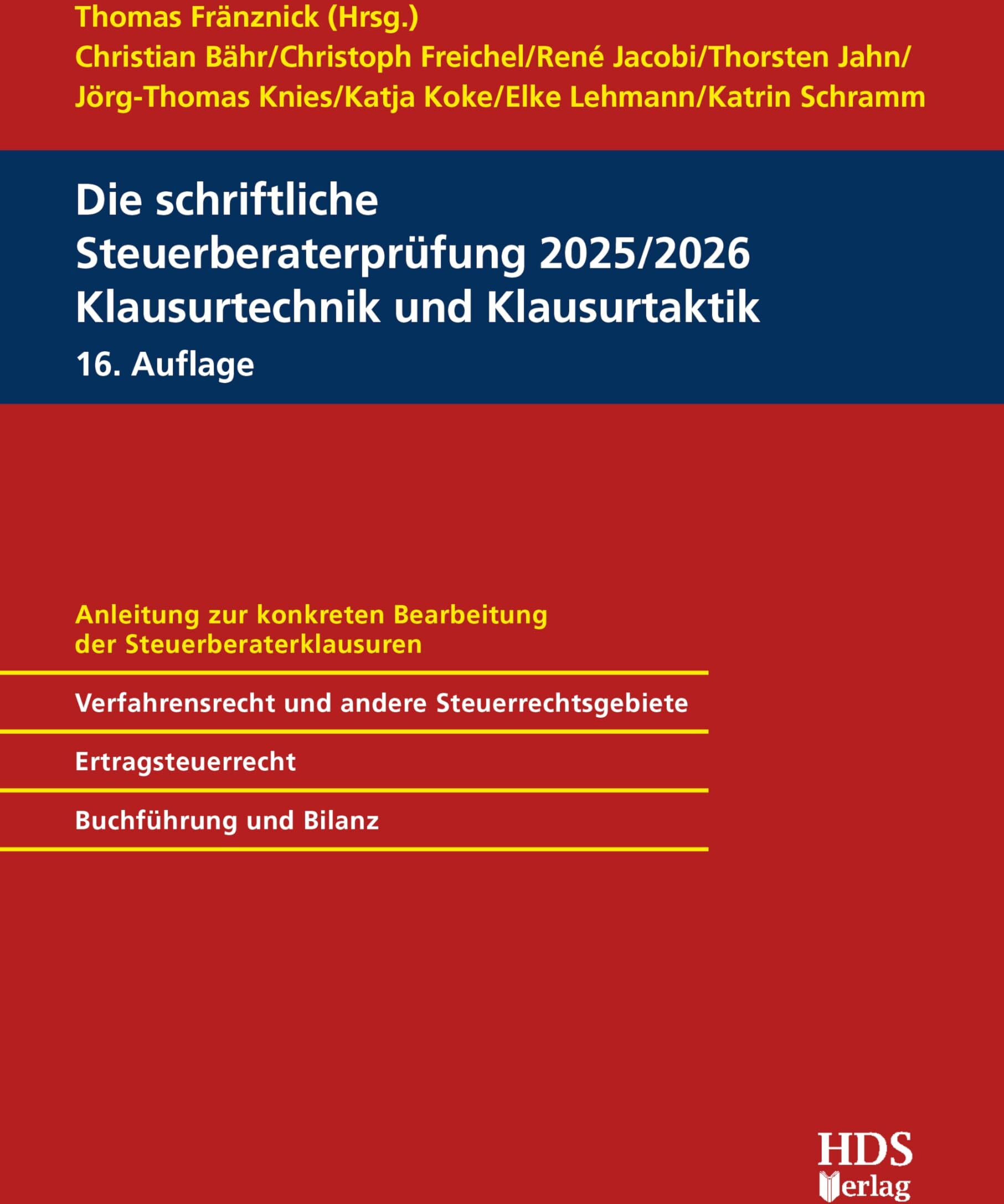 Thomas Fränznick - Die schriftliche Steuerberaterprüfung 2025/2026, Klausurtechnik und Klausurtaktik, 16. Auflage - Preis vom 15.10.2026 23:06:25 h