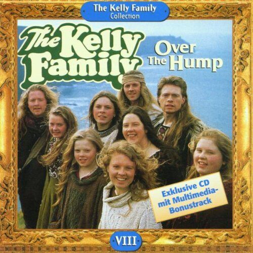 The Kelly Family - Over the Hump - Preis vom 09.10.2026 07:28:09 h