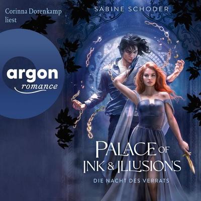 Palace of Ink & Illusions - Die Nacht des Verrats - Sabine Schoder, Audio, 9783732483471