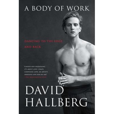 A Body of Work, Taschenbuch von David Hallberg, Atria Books, 978-1-4767-7116-8