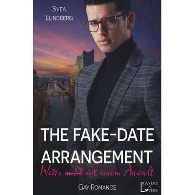 The Fake-Date-Arrangement, Taschenbuch von Svea Lundberg, Tolino Media, 978-3-7592-6363-6