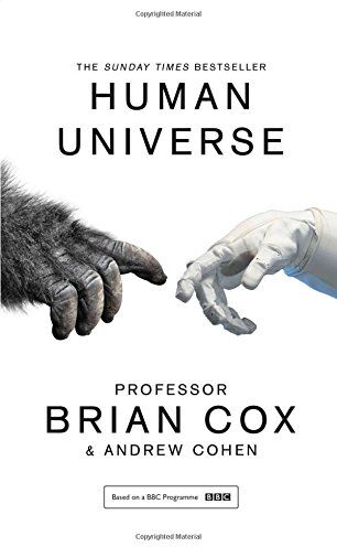 Andrew Cohen, Professor Brian Cox & - Human Universe - Preis vom 06.10.2026 07:26:00 h