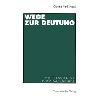 Wege zur Deutung, Taschenbuch von , VS Verlag für Sozialwissenschaften, 978-3-531-12608-1