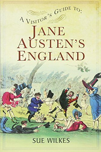 Sue Wilkes - A Visitor's Guide to Jane Austen's England - Preis vom 04.10.2026 03:51:26 h