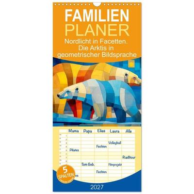 Familienplaner 2027 - Nordlicht in Facetten. Die Arktis in geometrischer Bildsprache mit 5 Spalten (Wandkalender, 21 x 45 cm) CALVENDO