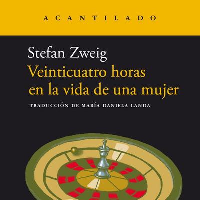 Veinticuatro horas en la vida de una mujer - Stefan Zweig, Audio, 9791387964443