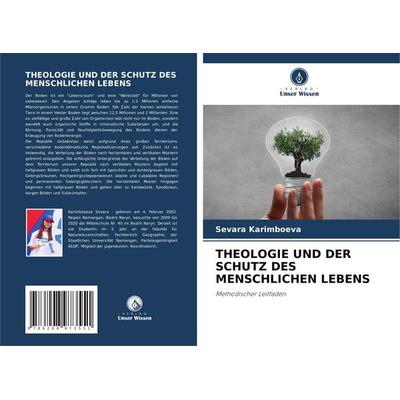 Theologie und der Schutz des Menschlichen Lebens, Taschenbuch von Sevara Karimboeva, Verlag Unser Wissen, 978-620-8-97355-1