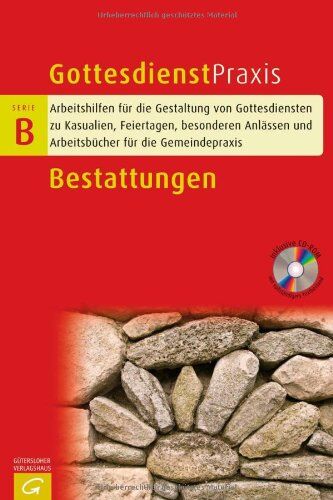 Erhard Domay - Bestattungen: Arbeithilfen für die Gestaltung von Gottesdiensten zu Kasualien, Feiertagen, besonderen Anlässen und Arbeitsbücher für die Gemeindepraxis (Gottesdienstpraxis Serie B) - Preis vom 09.10.2026 07:28:09 h