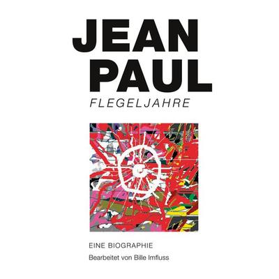 Flegeljahre, Gebundene Ausgabe von Jean Paul, BoD – Books on Demand, 978-3-7568-6669-4