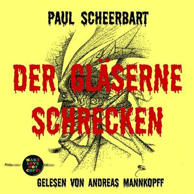 Der gläserne Schrecken - Paul Scheerbart, Audio, 4057664234575