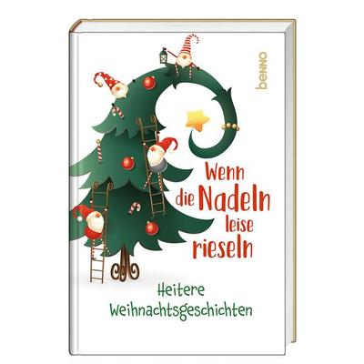 Wenn die Nadeln leise rieseln, Gebundene Ausgabe von , St. Benno, 978-3-7462-6790-6