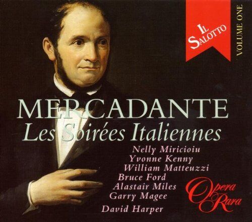 Yvonne Kenny - Mercadante - Les Soirées Italiennes (Il Salotto Vol. 1) / Miricioiu · Kenny · Matteuzzi · Ford · Miles · Magee · Harper - Preis vom 13.10.2026 19:28:25 h