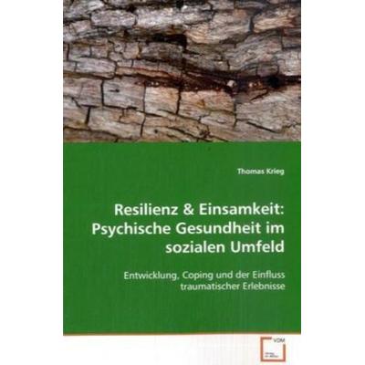 Krieg, T: Resilienz, Taschenbuch von Thomas Krieg, VDM, 978-3-639-10485-1