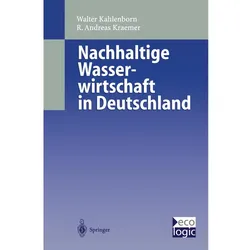 Nachhaltige Wasser-wirtschaft in Deutschland, Fachbücher von Walter Kahlenborn, Andreas Kraemer